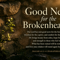 Good News for the Brokenhearted